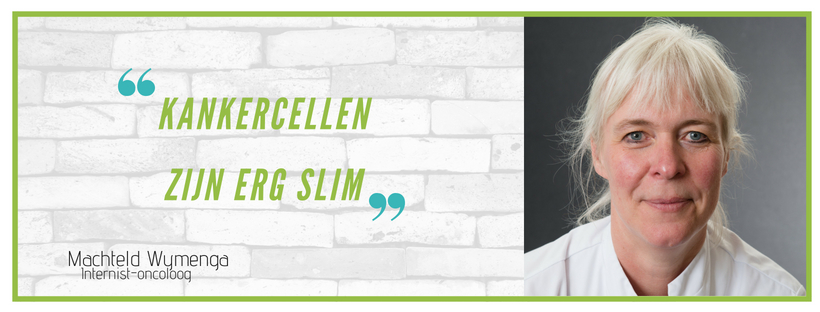 Quote en foto Machteld Wymenga: 'Kankercellen zijn erg slim'