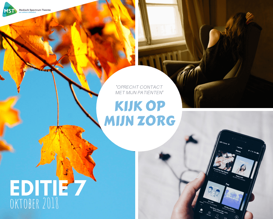 Mijn Zorg In Oktober Kijk op mijn Zorg - "Oprecht contact maken" - Medisch Spectrum Twente
